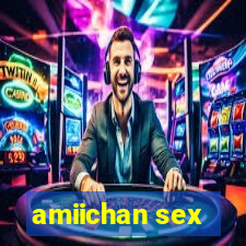 amiichan sex